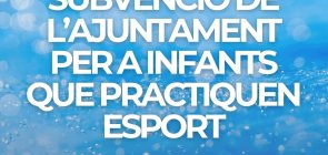 Oberta la convocatòria de subvencions per a activitats esportives 2025-2026